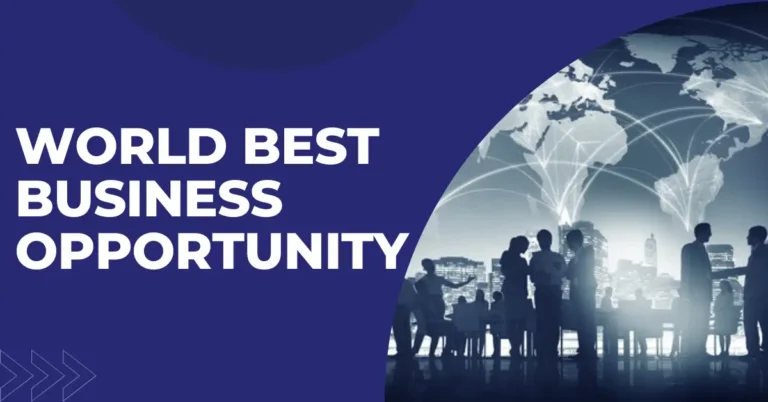 World Best Business Opportunity